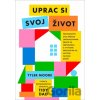 Uprac si svoj život - Tyler Moore Uprac si svoj život - Tyler Moore
