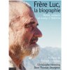 FRERE LUC, LA BIOGRAPHIE (Père Thomas Georgeon)() FRERE LUC, LA BIOGRAPHIE (Père Thomas Georgeon)()