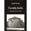 Čaroděj Jackl/ Magické vystřihovánky, Josef Veselý, 2011 Čaroděj Jackl/ Magické vystřihovánky, Josef Veselý, 2011