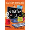 Startup Hell - Caitlin Rozakis Startup Hell - Caitlin Rozakis