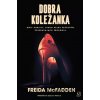 Dobra koleżanka - Freida McFadden Dobra koleżanka - Freida McFadden