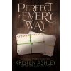 Perfect in Every Way Perfect in Every Way