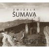 Zmizelá Šumava 3 - Emil Kintzl, Jan Fischer Zmizelá Šumava 3 - Emil Kintzl, Jan Fischer
