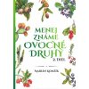 Menej známe ovocné druhy II.diel Menej známe ovocné druhy II.diel