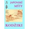 Kodžiki Japonské mýty - Krupa Viktor Kodžiki Japonské mýty - Krupa Viktor