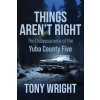 Things Aren't Right (Tony Wright)(Brožovaná) Things Aren't Right (Tony Wright)(Brožovaná)