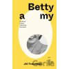 Betty a my - Jiří Trávníček Betty a my - Jiří Trávníček