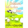 Doktore, teď to chce klid! - Patrick Taylor Doktore, teď to chce klid! - Patrick Taylor