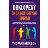 Obklopený energetickými upírmi - Thomas Erikson Obklopený energetickými upírmi - Thomas Erikson