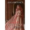 Princezná z Izmiru - Jana Pronská Princezná z Izmiru - Jana Pronská