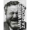 Jan Werich za oponou - Pavel Janoušek Jan Werich za oponou - Pavel Janoušek