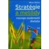 Stratégie a metódy rozvoja osobnosti dieťaťa - Miron Zelina Stratégie a metódy rozvoja osobnosti dieťaťa - Miron Zelina