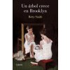Un Árbol Crece En Brooklyn / A Tree Grows in Brooklyn (Betty Smith)(Brožovaná) Un Árbol Crece En Brooklyn / A Tree Grows in Brooklyn (Betty Smith)(Brožovaná)