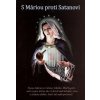 S Máriou proti Satanovi - Panna Mária radí svojim deťom ako zvíťaziť nad každým zlom a útokom diabla S Máriou proti Satanovi - Panna Mária radí svojim deťom ako zvíťaziť nad každým zlom a útokom diabla