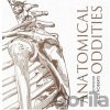 Anatomical Oddities - Alice Roberts Anatomical Oddities - Alice Roberts