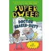 Super Dweeb v. Doctor Eraser-Butt (JESS BRADLEY)(Brožovaná) Super Dweeb v. Doctor Eraser-Butt (JESS BRADLEY)(Brožovaná)