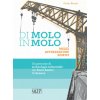 Di molo in molo. Mezzi attrezzature edifici. Un percorso di archeologia industriale nel porto di Genova Di molo in molo. Mezzi attrezzature edifici. Un percorso di archeologia industriale nel porto di Genova