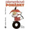 Písmenkové pohádky pro 1. ročník ZŠ - Pracovní sešit - Ladislav Horník, Saša Verbová Písmenkové pohádky pro 1. ročník ZŠ - Pracovní sešit - Ladislav Horník, Saša Verbová