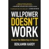 Willpower Doesn't Work (Hardy,Benjamin,Robert Jordan)() Willpower Doesn't Work (Hardy,Benjamin,Robert Jordan)()