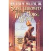 Saint Leibowitz and the Wild Horse Woman Saint Leibowitz and the Wild Horse Woman