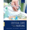 Critical Care Nursing (SHEILA; OSBORN ADAM)(Brožovaná) Critical Care Nursing (SHEILA; OSBORN ADAM)(Brožovaná)