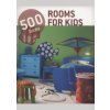 500 Tricks Rooms for Kids - autor neuvedený 500 Tricks Rooms for Kids - autor neuvedený