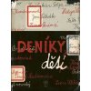 Deníky dětí - Kolektív autorov Deníky dětí - Kolektív autorov