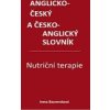 Nutriční terapie Anglicko český a česko anglický slovník - Baumruková Irena Nutriční terapie Anglicko český a česko anglický slovník - Baumruková Irena