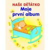 Naše děťátko Moje první album