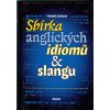 Sbírka anglických idiomů a slangu - Tomáš Hrách