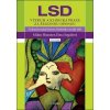 LSD Výzkum a klinická praxe za železnou oponou - Milan Hausner; Ema Segalová LSD Výzkum a klinická praxe za železnou oponou - Milan Hausner; Ema Segalová