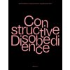 Constructive Disobedience An Experiment - Helga Blocksdorf, Matthias Ballestrem, Katharina Benjamin Constructive Disobedience An Experiment - Helga Blocksdorf, Matthias Ballestrem, Katharina Benjamin
