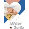 Bazální stimulace podle prof. Dr. Fröhlicha® - Karolina Maloň Friedlová Bazální stimulace podle prof. Dr. Fröhlicha® - Karolina Maloň Friedlová
