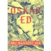 Oskar Ed: Môj najväčší sen - Branko Jelinek Oskar Ed: Môj najväčší sen - Branko Jelinek