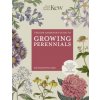 The Kew Gardener's Guide to Growing Perennials (Richard Wilford)(Pevná) The Kew Gardener's Guide to Growing Perennials (Richard Wilford)(Pevná)