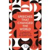 Speeches That Changed the World - Quercus Speeches That Changed the World - Quercus