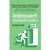 Introvert Survival Tactics Introvert Survival Tactics
