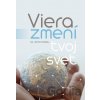 Viera zmení tvoj svet - Lester Sumrall Viera zmení tvoj svet - Lester Sumrall