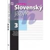 Nový slovenský jazyk pre SŠ 3 zošit pre študenta - Caltíková Milada Nový slovenský jazyk pre SŠ 3 zošit pre študenta - Caltíková Milada