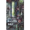 Belasý mor - Ján Aleš Lačný Belasý mor - Ján Aleš Lačný