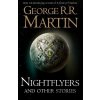 Nightflyers and Other Stories - George R.R. Martin Nightflyers and Other Stories - George R.R. Martin
