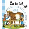 Čo je to? Kone - INFOA Čo je to? Kone - INFOA