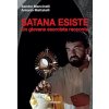Satana esiste. Un giovane esorcista racconta (Sandro Mancinelli,Antonio Mattatelli)(Brožovaná) Satana esiste. Un giovane esorcista racconta (Sandro Mancinelli,Antonio Mattatelli)(Brožovaná)