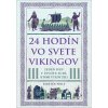24 hodín vo svete Vikingov - Kirsten Wolf 24 hodín vo svete Vikingov - Kirsten Wolf