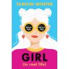 Girl (In Real Life) (Brožovaná) Girl (In Real Life) (Brožovaná)