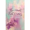 The Heart That Knows (Imogen Webber)(Brožovaná) The Heart That Knows (Imogen Webber)(Brožovaná)