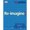 Re-imagine! - Tom Peters Re-imagine! - Tom Peters