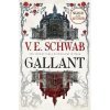 Gallant (signed edition) - V.E. Schwab, Titan Books Gallant (signed edition) - V.E. Schwab, Titan Books