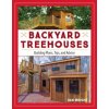 Backyard Treehouses Backyard Treehouses