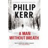 Man Without Breath (Philip Kerr)(Brožovaná) Man Without Breath (Philip Kerr)(Brožovaná)